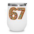 Reading 67 Six Seven Meme Teacher Book Lover Bookshelf Wine Tumbler
