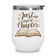 Reading Book Lover Club Librarian Just One More Chapter Wine Tumbler