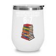 Reading Book Teacher 67 Six Seven Meme Wine Tumbler Reading Book Teacher 67 Six Seven Meme Wine Tumbler