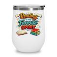 Reading Is My Favorite Sport Book Lover Wine Tumbler Reading Is My Favorite Sport Book Lover Wine Tumbler