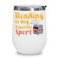 Reading Is My Favorite Sport Book Lovers Wine Tumbler Reading Is My Favorite Sport Book Lovers Wine Tumbler