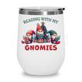 Reading With My Gnomies Reading Book Christmas Wine Tumbler Reading With My Gnomies Reading Book Christmas Wine Tumbler