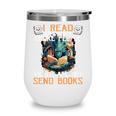 Reading Readers I Read Send Books Dragon Bookworm Tee Wine Tumbler