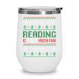 Reading Is Snow Much Fun Winter Bookworm Reading Book Lovers Wine Tumbler Reading Is Snow Much Fun Winter Bookworm Reading Book Lovers Wine Tumbler