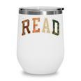 Reading Tee Read Books Teacher Librarian Book Lover Bookworm Wine Tumbler Reading Tee Read Books Teacher Librarian Book Lover Bookworm Wine Tumbler