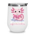 Readsalotl Axolotl Reading Cute Book Lover Bookworm Wine Tumbler Readsalotl Axolotl Reading Cute Book Lover Bookworm Wine Tumbler
