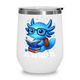 Readsolotl Blue Kawaii Axolotl Book Lover Reading Wine Tumbler Readsolotl Blue Kawaii Axolotl Book Lover Reading Wine Tumbler