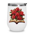 Red Roses Flowers Book Floral Wine Tumbler Red Roses Flowers Book Floral Wine Tumbler