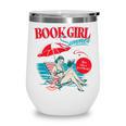 Retro Book Girl Summer For Women Beach Reading Wine Tumbler Retro Book Girl Summer For Women Beach Reading Wine Tumbler
