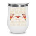Retro A Day Without Reading Is Like Just Kidding Book Lover Wine Tumbler