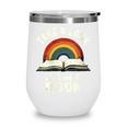 Retro Rainbow Take A Look It's In A Book Reading Wine Tumbler