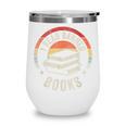 Retro Vintage Banned Books Shirt I Read Banned Books Wine Tumbler Retro Vintage Banned Books Shirt I Read Banned Books Wine Tumbler