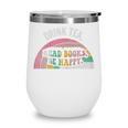 Retro Vintage Drink Tea Read Books Be Happy Reading Wine Tumbler Retro Vintage Drink Tea Read Books Be Happy Reading Wine Tumbler