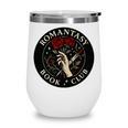Romantasy Book Club Enthusiast Wine Tumbler