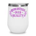 Romantasy Book Reader Aesthetic With Fantasy Feels Wine Tumbler Romantasy Book Reader Aesthetic With Fantasy Feels Wine Tumbler