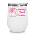 Rowdy 'Bout Books Cowboy Lovers Wine Tumbler