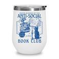 Sarcastic Anti Social Book Club Cat Skull Book Lover Wine Tumbler Sarcastic Anti Social Book Club Cat Skull Book Lover Wine Tumbler