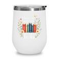 Sarcastic There’s No Such Thing As Too Many Books Wine Tumbler Sarcastic There’s No Such Thing As Too Many Books Wine Tumbler