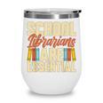 School Librarians Are Essential Library Book Lover Librarian Wine Tumbler School Librarians Are Essential Library Book Lover Librarian Wine Tumbler