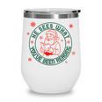 He Sees What You'Ve Been Reading Christmas Book Lover Shirt Wine Tumbler