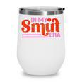 In My Smut Era Shirt Romance Novel Reader Book Reading Wine Tumbler