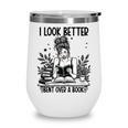 Smutty Spicy Book Smut Reader I Look Better Bent Over A Book Wine Tumbler Smutty Spicy Book Smut Reader I Look Better Bent Over A Book Wine Tumbler