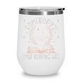 Somebodys Smut Reading Wife Spicy Books Romance Fairy Tales Wine Tumbler Somebodys Smut Reading Wife Spicy Books Romance Fairy Tales Wine Tumbler