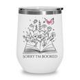 Sorry I'm Booked Book Lover Teachers Librarians Wine Tumbler
