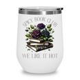 Spicy Book Club Dark Romance Lover Spicy Bookish Merch Goth Wine Tumbler