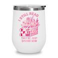 Spicy Book Lover For Women Who Love To Read Romance Fantasy Wine Tumbler
