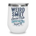 Spicy Romance Book Reader Fan Weird Smut Social Club Premium Tri-Blend Wine Tumbler