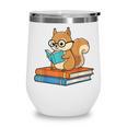 Squirrel Reading Book Glasses Bookworm Librarian Wine Tumbler Squirrel Reading Book Glasses Bookworm Librarian Wine Tumbler