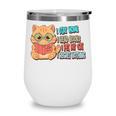 Stay Home Read Books Pet My Cat Regret Nothing Cats Book Wine Tumbler