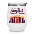 This Is My Storybook Character Costume Wine Tumbler