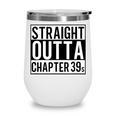 Straight Outta Chapter 39 Cute Book Lover Reader Wine Tumbler