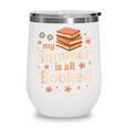 My Summer Is All Booked Book Lover Reading Vacation 2025 Wine Tumbler
