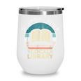 Support Your Local Library Book Lovers Wine Tumbler
