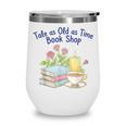 Tale As Old As Time Floral Bookshop Romantic Wine Tumbler Tale As Old As Time Floral Bookshop Romantic Wine Tumbler