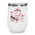 Teacher Valentine's Day All Booked For Valentines Reading Wine Tumbler Teacher Valentine's Day All Booked For Valentines Reading Wine Tumbler