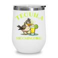 Tequila Mockingbird For Book Lovers And Writers Wine Tumbler Tequila Mockingbird For Book Lovers And Writers Wine Tumbler
