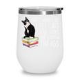 That's What I Do I Pet Cat I Read Books Tuxedo Cat Bookworm Wine Tumbler That's What I Do I Pet Cat I Read Books Tuxedo Cat Bookworm Wine Tumbler