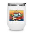 That's What I Do I Read Books Drink Coffee And I Know Things Wine Tumbler