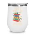 That's What i Do i Read Books And i Know Things Cute Graphic Wine Tumbler