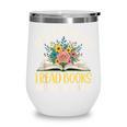 That's What I Do I Read Books And I Know Things Reading Wine Tumbler