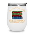Thats What I Do Read Reading Book Librarian Across America Wine Tumbler Thats What I Do Read Reading Book Librarian Across America Wine Tumbler