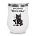 At Times I Think To Myself Drop The Book And Get Stuff Done Wine Tumbler