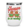 Tis The Season Book Reading Gingerbread Teacher Librarian Wine Tumbler
