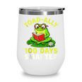 Toad-Ally 100 Days Smarter Frog Reading Book 100 School Day Wine Tumbler