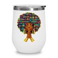 History Month Afro Women Book Lover Librarian Teacher Wine Tumbler