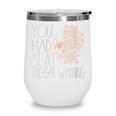 Trigger Warning Dark Romance Reader Smut Spicy Book Merch Wine Tumbler Trigger Warning Dark Romance Reader Smut Spicy Book Merch Wine Tumbler